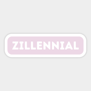 Generation Zillennial in Pink Sticker